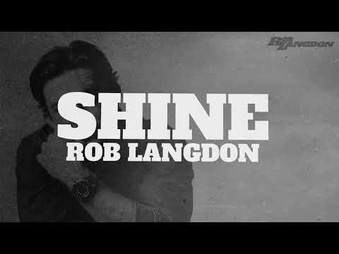 Shine - Rob Langdon