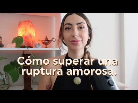 Superar una ruptura amorosa con conciencia y amor propio