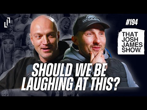 EP 194 - Should We Be Laughing At This?! - That Josh James Show #podcast