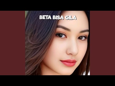 Beta Bisa Gila