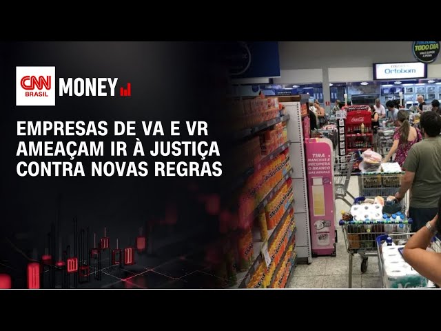 Empresas de VA e VR ameaçam ir à Justiça contra novas regras do governo | ABERTURA DE MERCADO