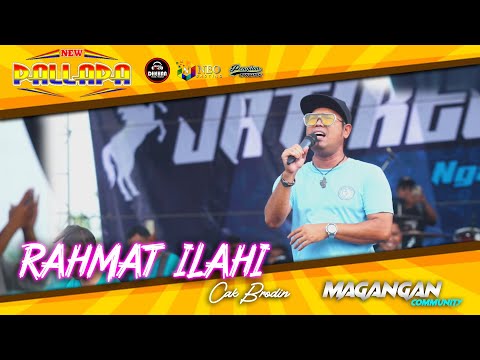 RAHMAT ILAHI - Brodin - NEW PALLAPA - DHEHAN Audio - MAGANGAN Community - Kendal 2023