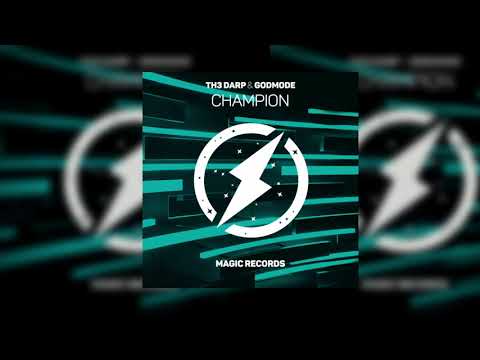 TH3 DARP X GODMODE - Champion (Magic Release)