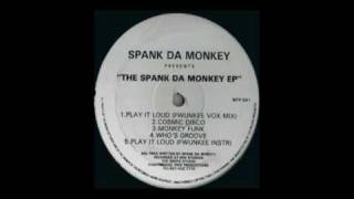 Spank Da Monkey  -  Who's Groove