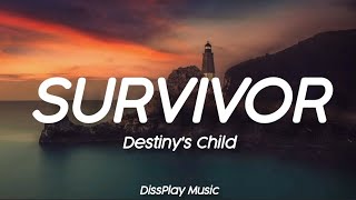 Destiny&#39;s Child - Survivor (lyrics)