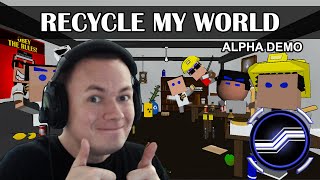 Recycle My World (My New Game Demo Out Now)