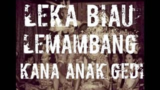 Download lagu Leka Biau LEMAMBANG KANA anak GEDI mp3
