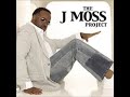 J Moss - U Brought Me Out
