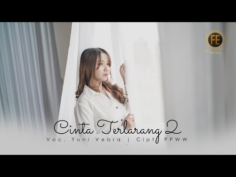 YUNI VEBRA - CINTA TERLARANG 2 ( Official Music Video )
