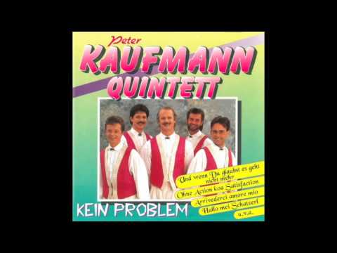 Peter Kaufmann Quintett & Die Sonne, die Liebe und Du