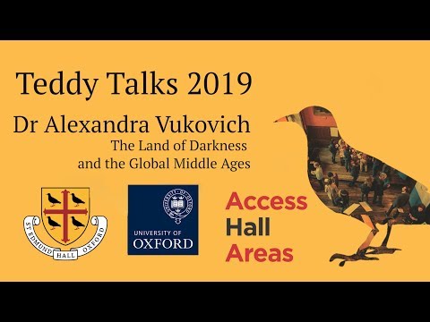 Dr Alexandra Vukovich - The Land of Darkness and the Global Middle Ages