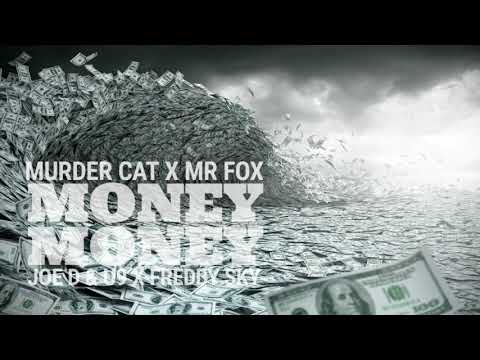 Murder Cat Ft Mr Fox Y Joe D & U9, Freddy Sky, La Manada - Money Money | Audio Oficial
