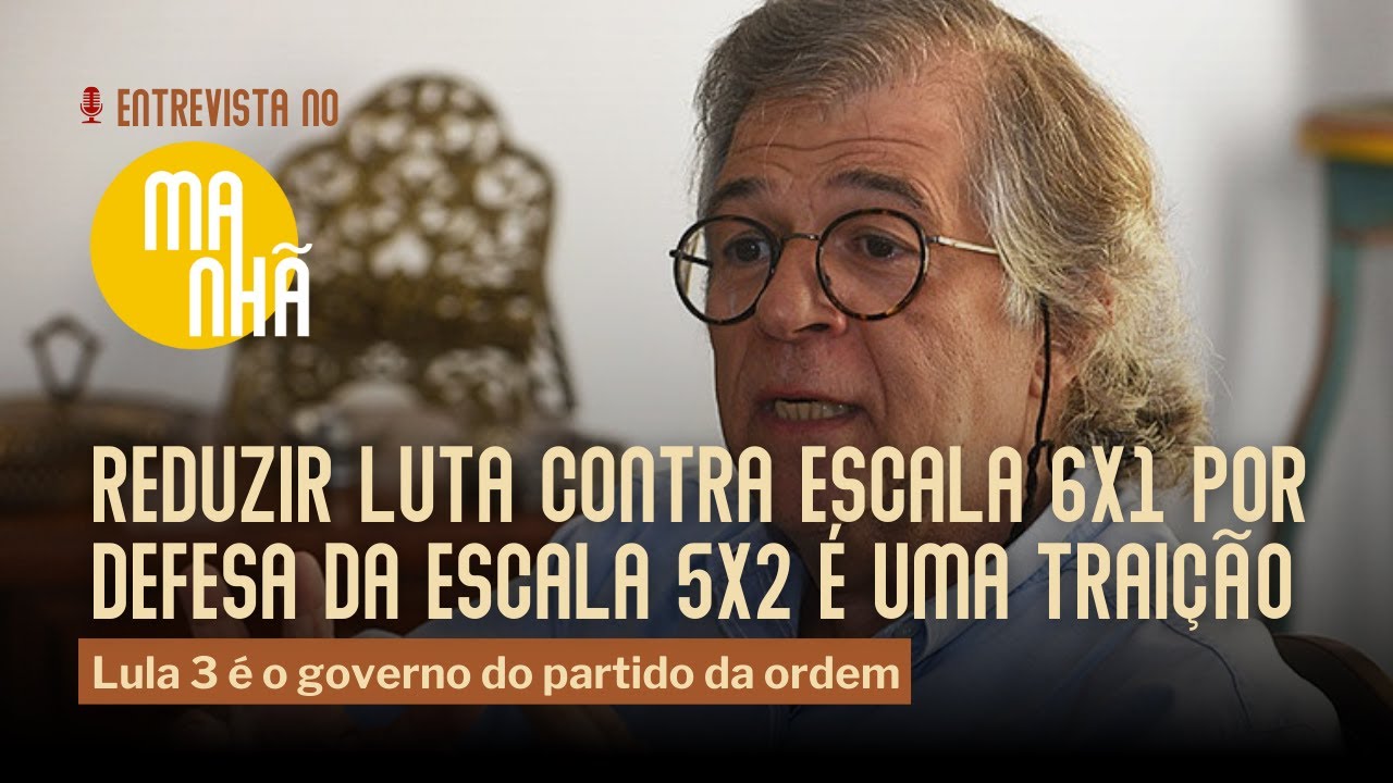 Ricardo Antunes: Reduzir luta contra escala 6x1 por defesa da escala 5x2 é uma traição