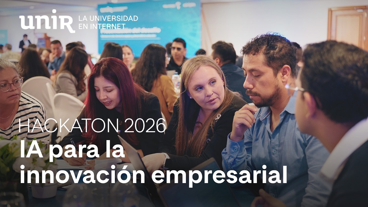 IA para la innovación empresarial: Hackathon UNIR Ecuador 2026