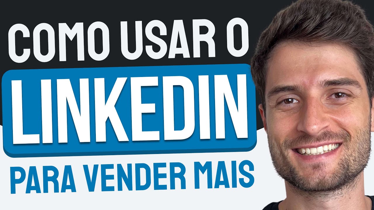 Como usar o LINKEDIN PARA VENDER MAIS em 2024? Dicas + templates de mensagens para você usar 💻