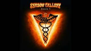 Shadow Gallery - Comfort Me