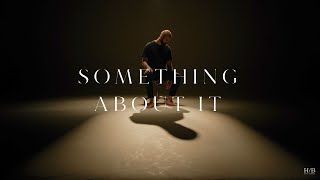 Musik-Video-Miniaturansicht zu Something About It Songtext von Hugo Barriol