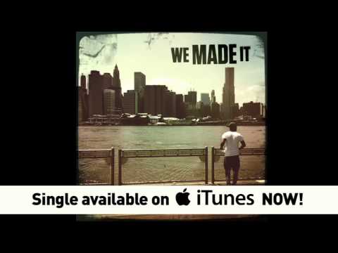 Josh Baze - "We Made It"