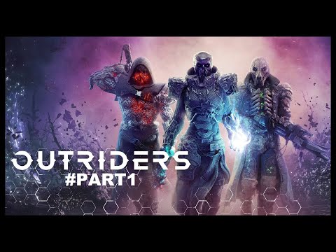 Outriders Full Walkthrough Part 1 (No Commentary) @1440p Ultra 60Fps