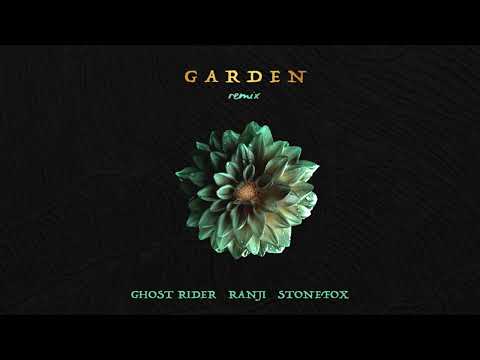 Ghost Rider x Ranji ft. Stonefox - Garden (Official Music Lyrics Video)