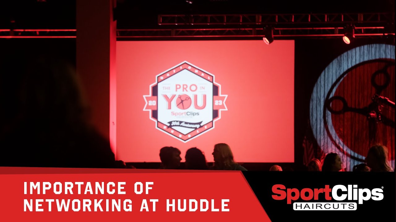 Sport Clips Franchise - Importance of Networking at Huddle