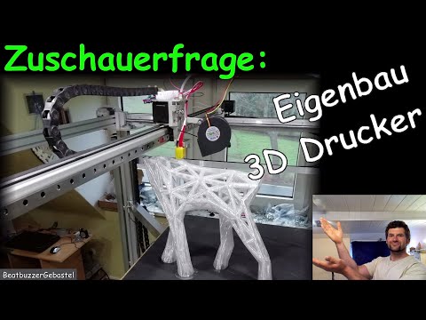 großer Eigenbau 3D Drucker - Zuschauerfrage