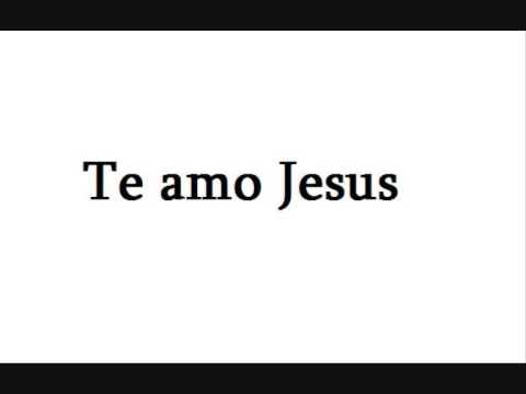 Te Amo Jesus - Revelação