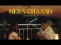 Dikshant Mera Chaand Official Music Video