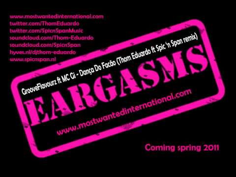 GrooveFlavourz ft MC Gi - Dança do facão -Thom Eduardo - Spic n Span - Remix