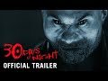 30 DAYS OF NIGHT [2007] – Official Trailer (HD) | Now on Disc and Digital