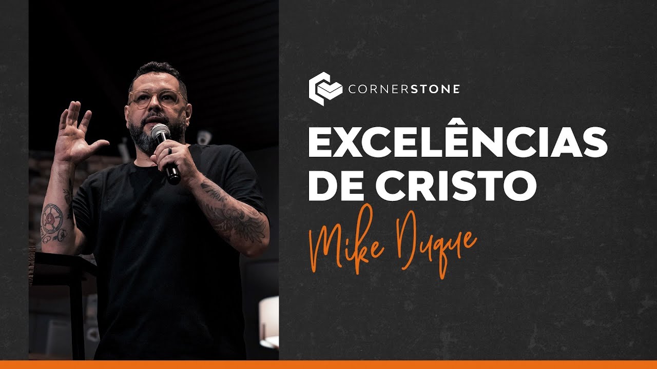 EXCELÊNCIAS DE CRISTO - Mike Duque