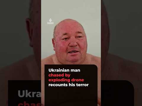 Ukrainian man chased by exploding drone recounts his terror