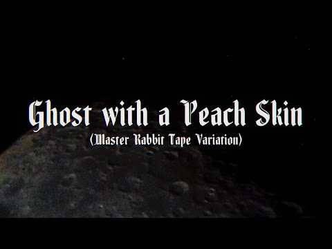 Ghost with a Peach Skin のサムネイル