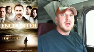 "The Encounter" - A quick Christian Movie review