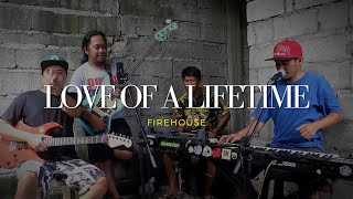 Love Of A Lifetime  - Firehouse cover