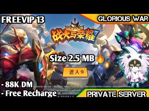 Glorious War RPG Private Server Size 2,5 MB - Max VIP 13