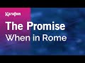 The Promise - When in Rome | Karaoke Version | KaraFun