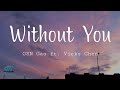 OSN Gao 高爾宣 ft. Vicky Chen 陳忻玥 - Without You (Acoustic) Lyrics 歌词 Pinyin/English Translation (動態歌