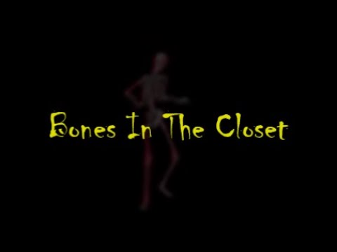 Bones In The Closet