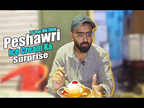 Peshawri Ice Cream Ki Surprise Ice Cream l 75 Years Old Famous Shop l Food Vlogs
