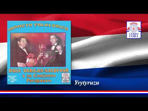 Dúo: Vargas - Saldivar - Yvytyruzu