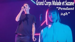 Grand Corps Malade, Suzane - Pendant 24h (en concert à Lille (Zénith Arena), le 4 novembre 2022)