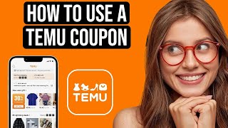 How to Use a TEMU Coupon Code (EASY & FAST TUTORIAL) - How to Use TEMU Promo Code