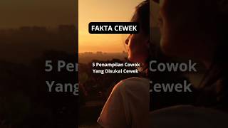 Download lagu 5 Penampilan Cowok Yang Disukai Cewek #fakta #subscribe #shorts mp3