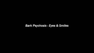 Bark Psychosis - Eyes & Smiles