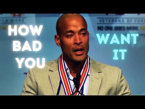 HOW BAD DO YOU WANT IT - Powerful Motivational Speech | Kobe Bryant | David Goggins