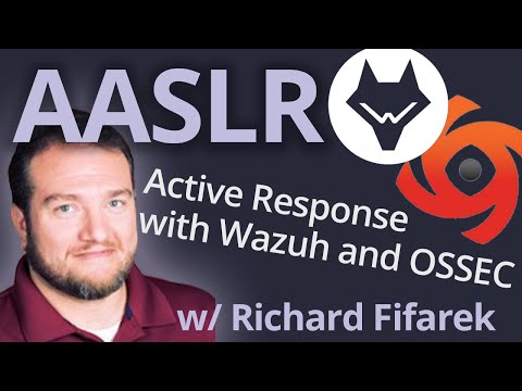 AASLR: Active Response With Wazuh and OSSEC | Richard Fifarek