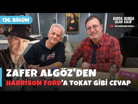 Zafer Algöz'den Harrison Ford'a tokat gibi cevap. | 136.Bölüm