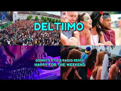 Deltiimo - Happy For The Weekend (Donny's 9 to 5 Radio Remix) [Visualizer]