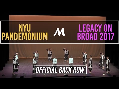 NYU Pandemonium | Legacy on Broad 2017 [Official Back Row 4K]